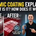 What is Ceramic Coating? And How Does It Work?